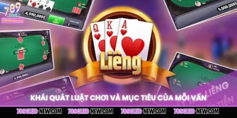 Khái quát luật chơi và mục tiêu của mỗi ván