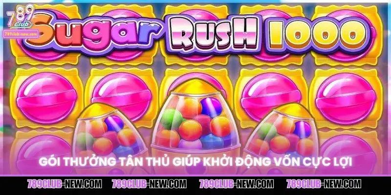 Gói thưởng tân thủ giúp khởi động vốn cực lợi